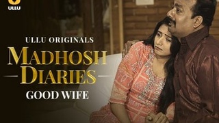 Watch the latest Madhosh Diaries Good Wife 2021 Hindi hot short film on Ullu